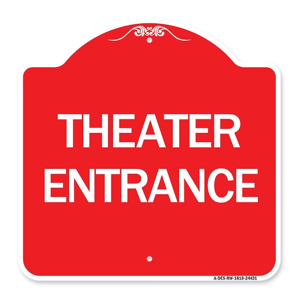 Designer Series Sign-Theater Entrance, Red & White Aluminum Architectural Sign, 18" H, RW-1818-24431